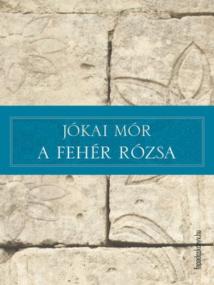 cover image of A fehér rózsa